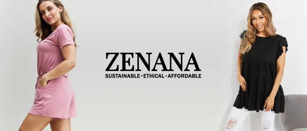 ZENANA is a leading clothing company that offers sustainable, ethical, and affordable basics Jessie Knowles